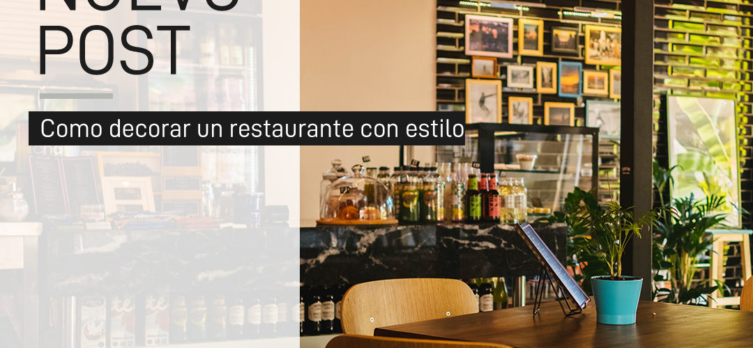 como decorar un resturante con estilo industrial